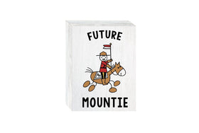 Block Sign Future Mountie